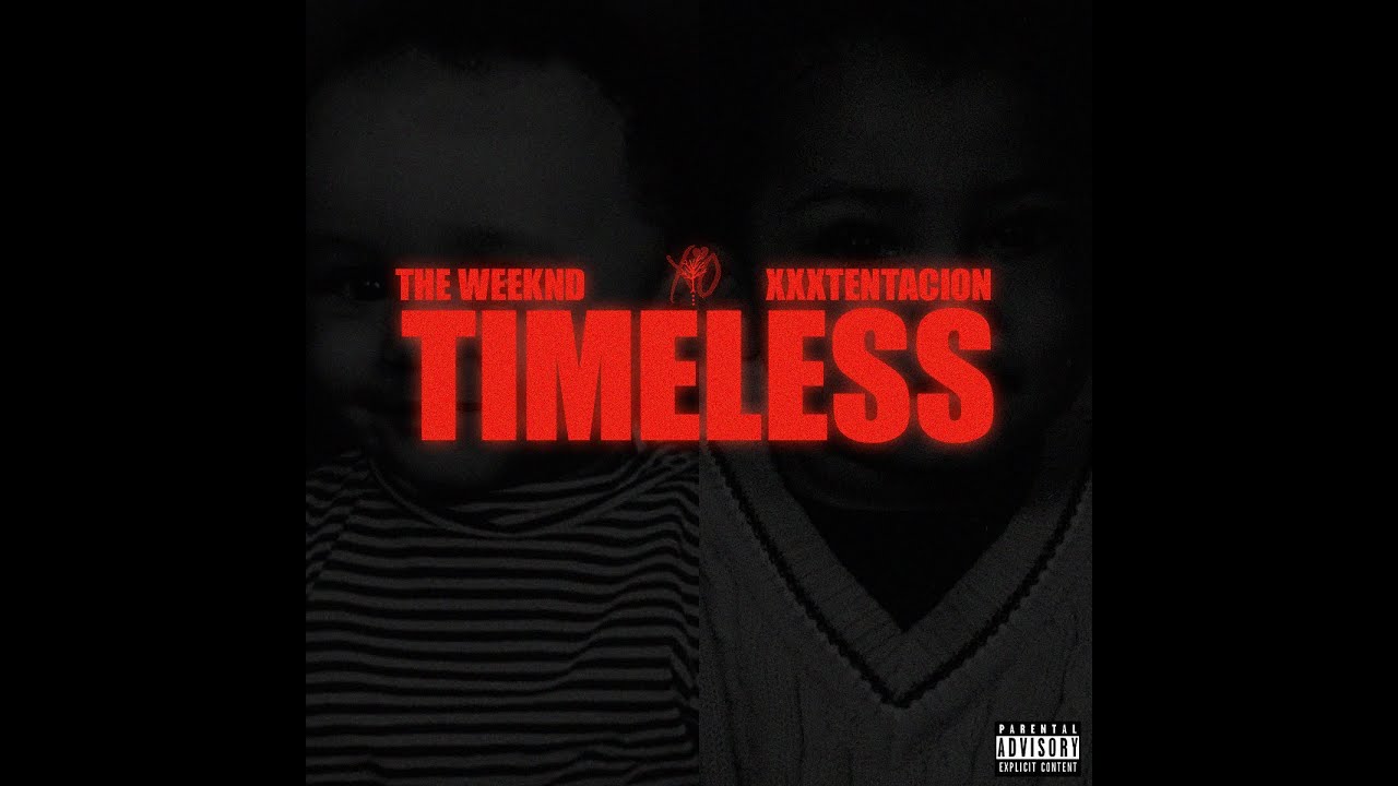 The Weeknd, XXXTENTACION - Timeless (Remix) [Official Audio]
