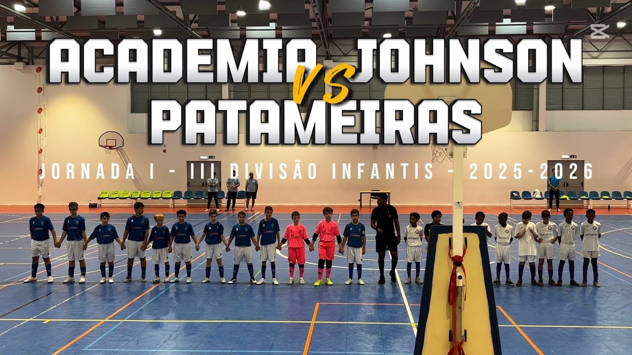 Academia Johnson vs Patameiras - Jornada I - III Divisão AFL 25/26 - Infantis