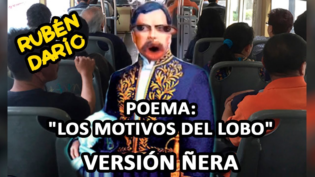 Poema: Los motivos del lobo | Versión ñera