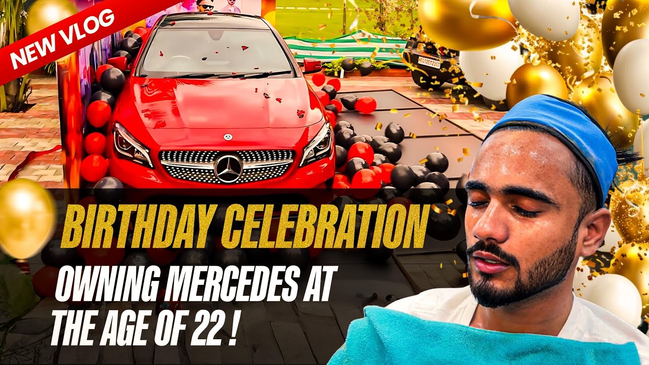 NEVER THOUGHT I’D OWN A MERCEDES AT 22😭| BIRTHDAY CELEBRATION VLOG WITH TEAM AND FAMILY |NOUMAN RAZA