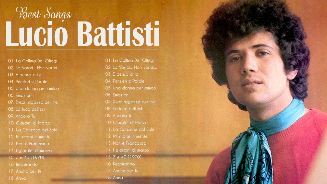Le migliori canzoni di Lucio Battisti - Il Meglio dei Lucio Battisti - Lucio Battisti live