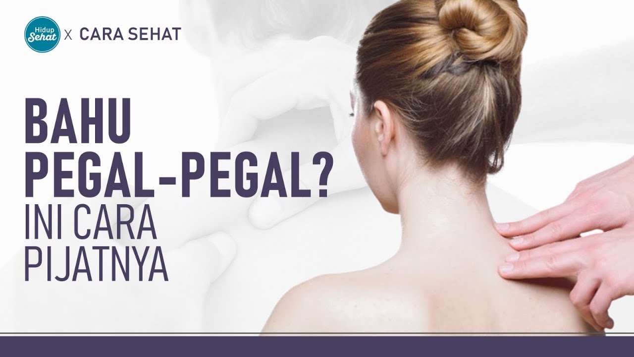 Pijat Bagian Ini Untuk Sembuhkan Bahu Pegal-Pegal | Hidup Sehat tvOne