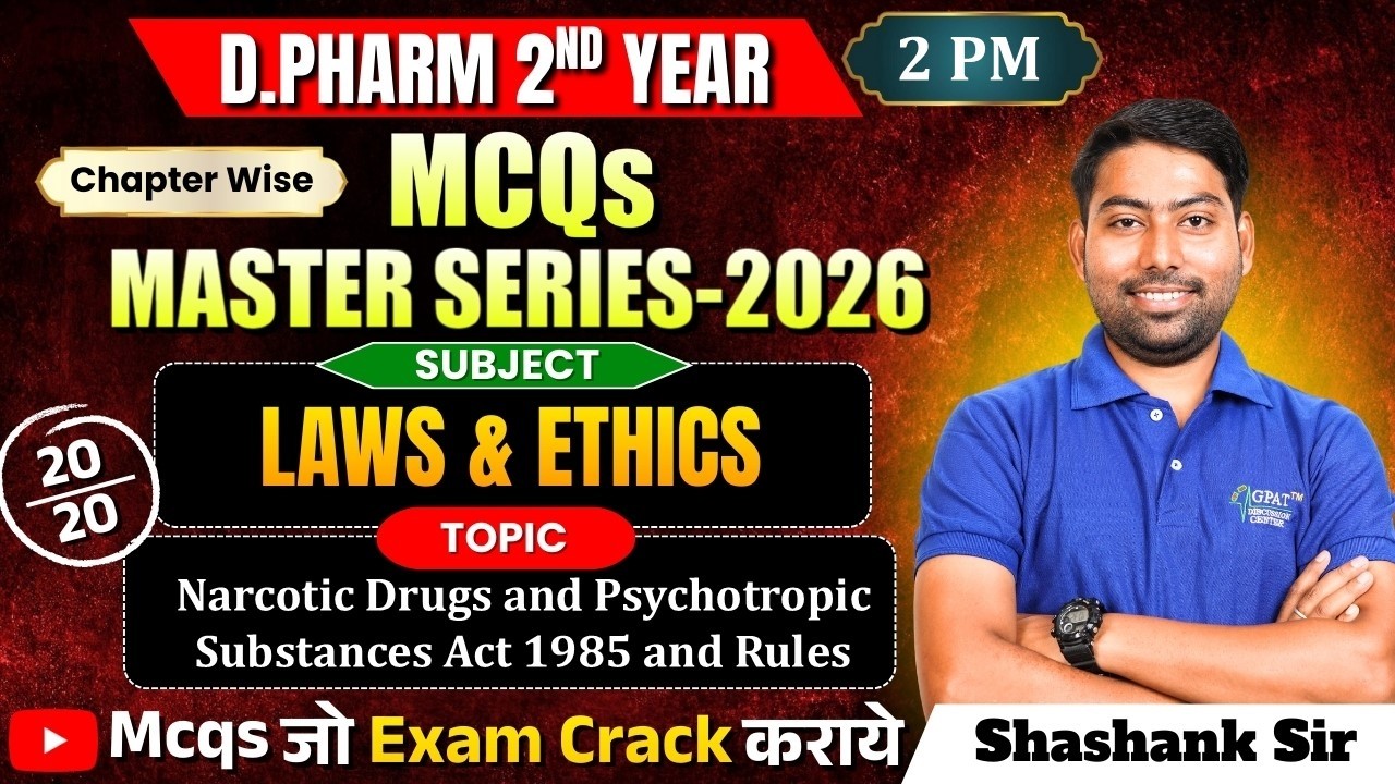 D.Pharm 2nd Year MCQs Master Series 2026|Laws & Ethics: Narcotic & Psychotropic Substances Act, 1985
