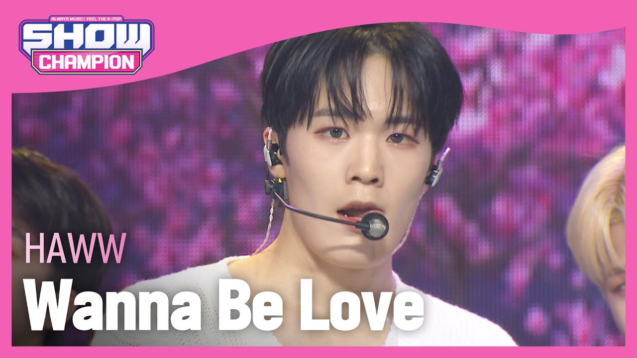 HAWW - Wanna Be Love (하우 - 워너 비 러브) l Show Champion l EP.469