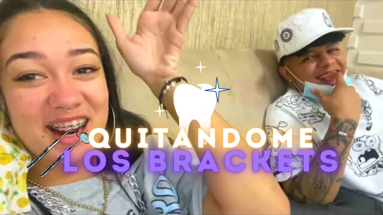 QUITÁNDOME LOS BRACKETS | KEYS GUZMAN