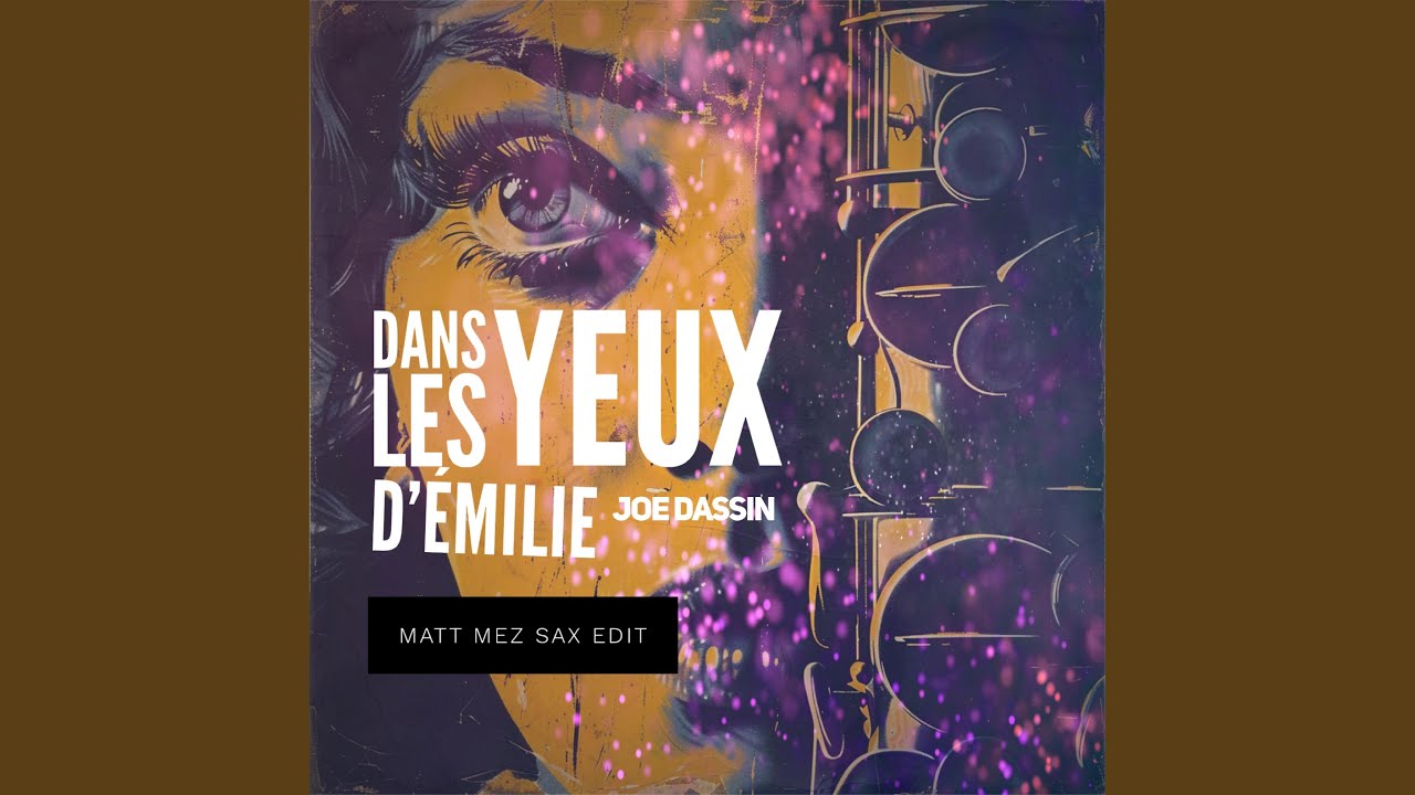 Dans Les Yeux d'Émilie (Special Version Saxophone)