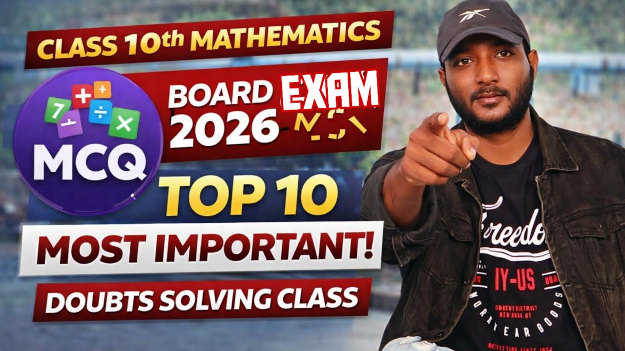 Class 10th mathematics MCQ for boards exam 2026 // Top 10 most important MCQ // Doubts solving class