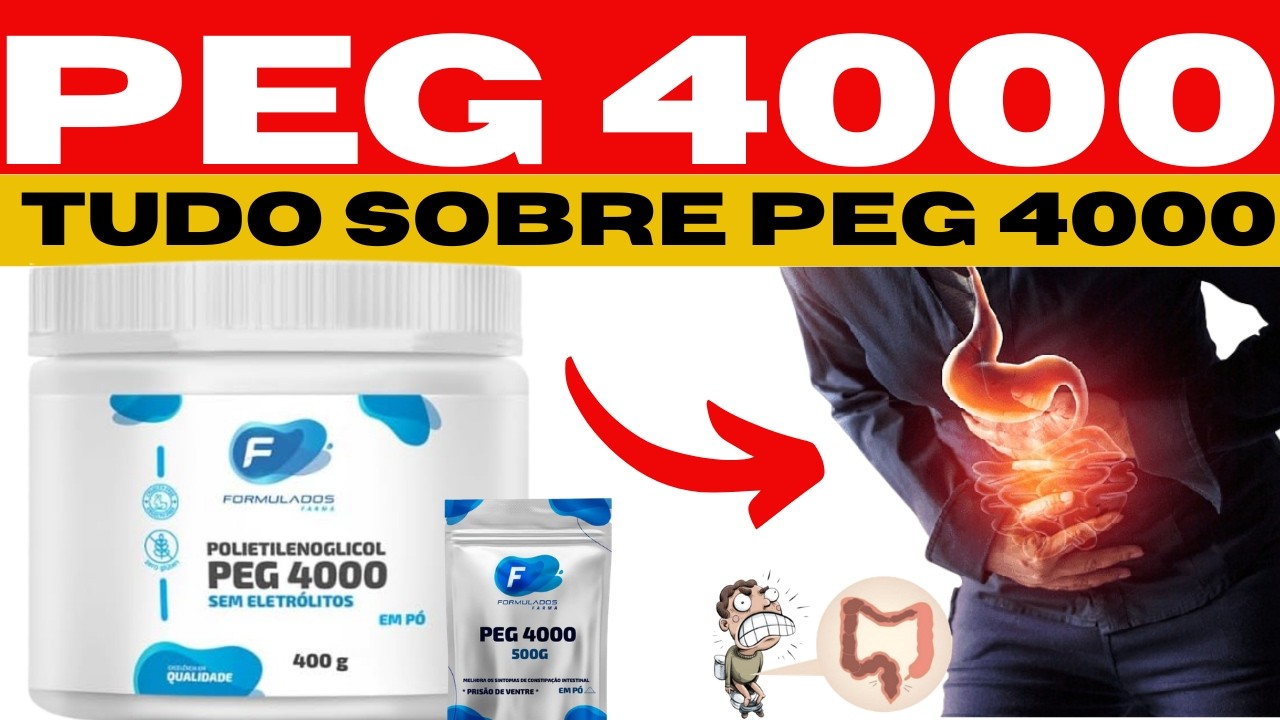 PEG 4000 (LAXANTE) - PARA QUE SERVE, COMO TOMAR, EFEITOS COLATERAIS - REMÉDIO PARA INTESTINO PRESO