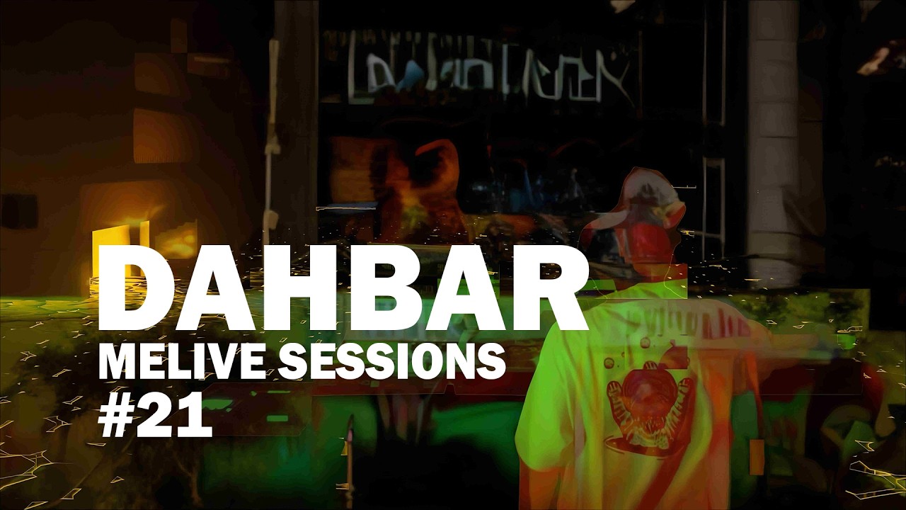 DAHBAR || MELIVE Sessions | Live Set | #TripyHouse #FunkyHouse