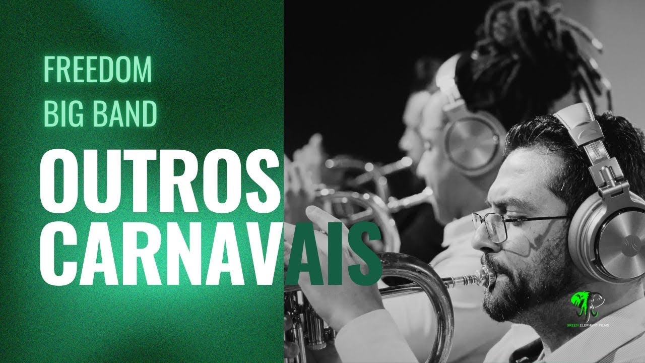 Outros Carnavais - Freedom Big Band