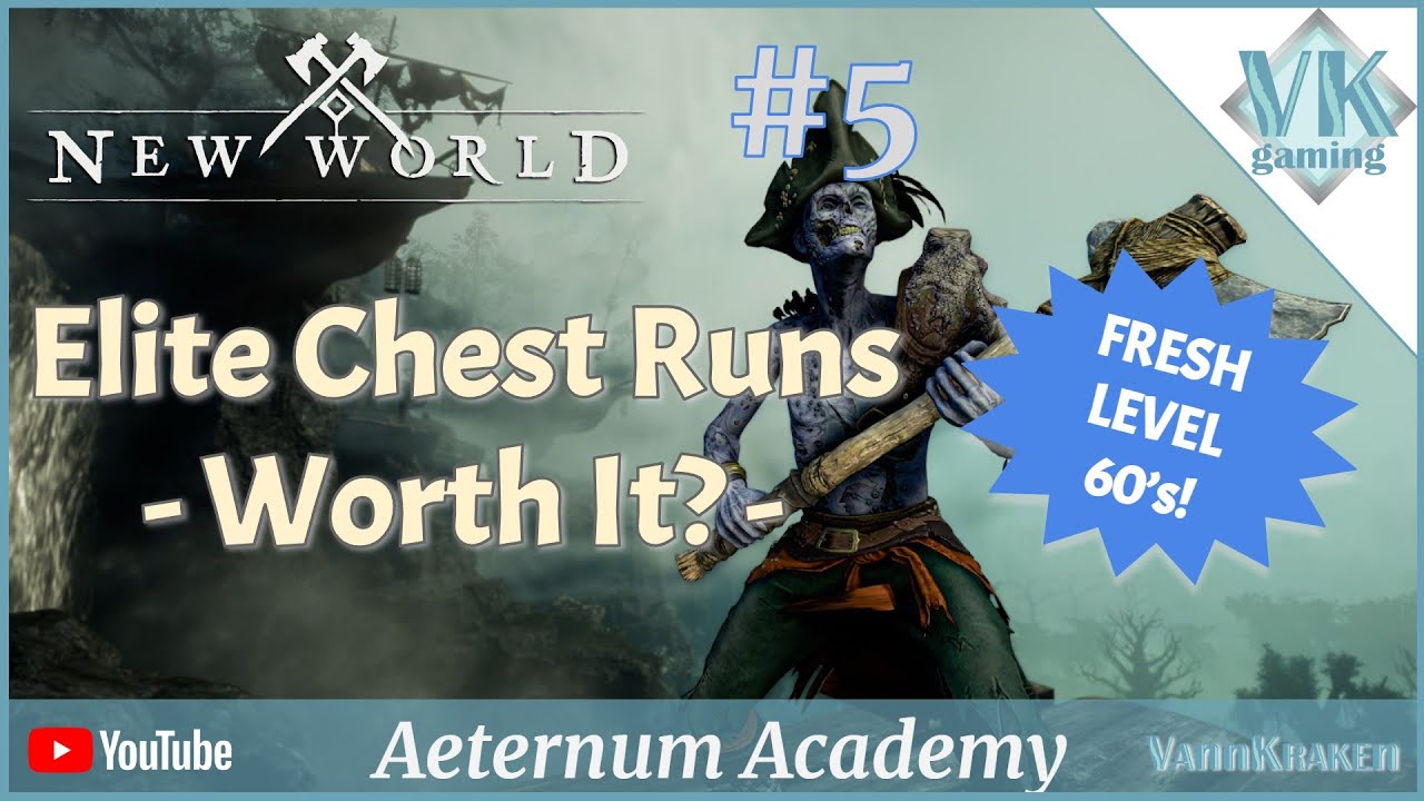 New World - Complete Elite Chest Run Guide for Fresh Level 60's!