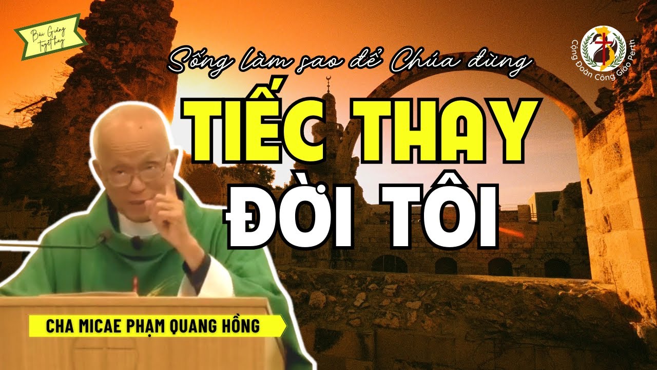 Đền thờ Chúa khóc thương 🙏 Bài Giảng Cha Phạm Quang Hồng