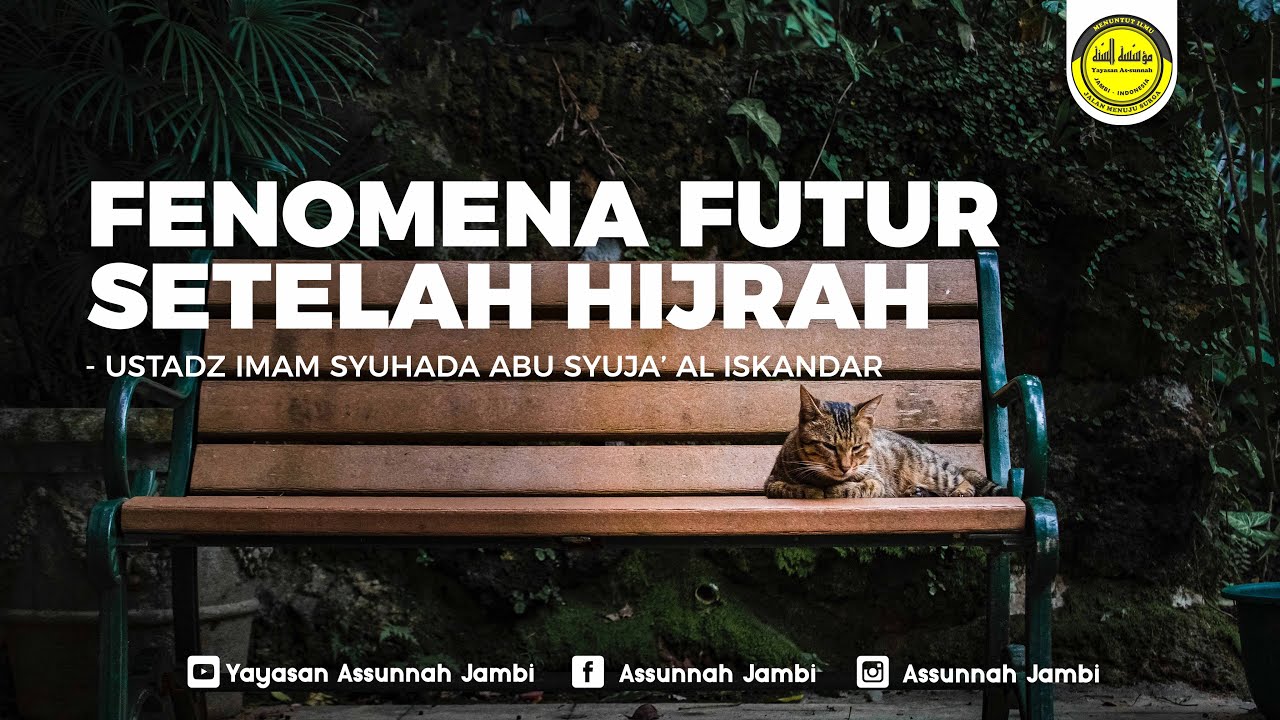 Fenomena Futur Setelah Hijrah - Ustadz Imam Syuhada Abu Syuja' Al Iskandar