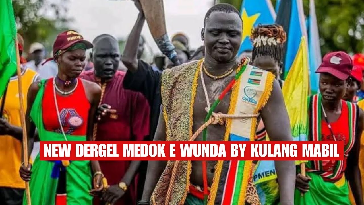 THE BEST DINKA DERGEL SONG OF 2024 | MEDOK E WUNDA BY KULANG MABIL