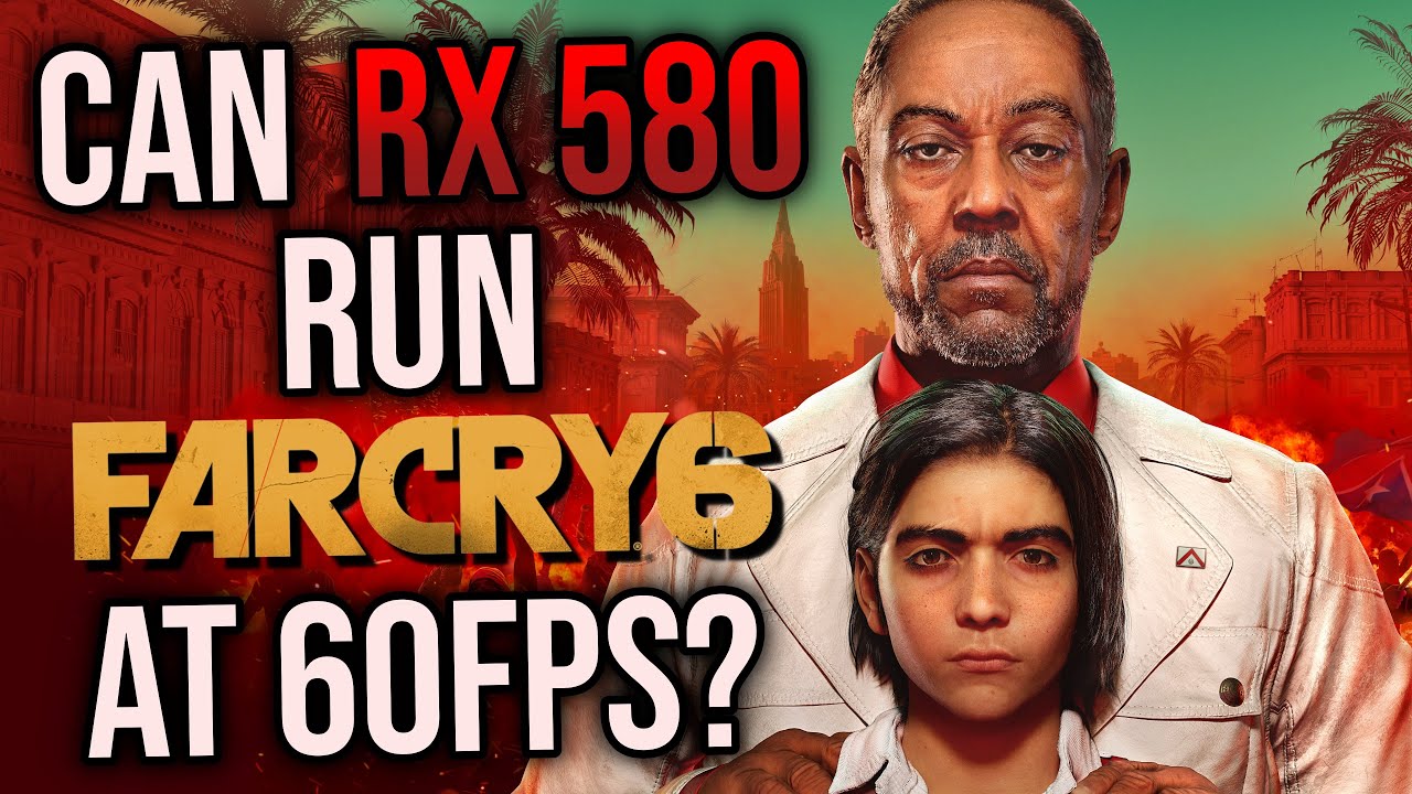 RX 580 | Far Cry 6 | 1080p and 1440p