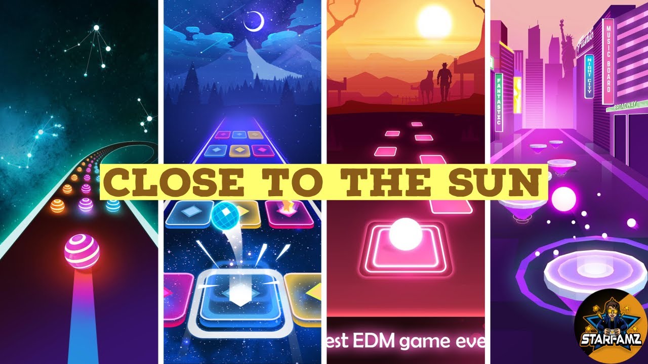 CLOSE TO THE SUN!! EDM RUSH!! (TILES HOP,HOP BALL,DANCING ROAD,COLORHOP)