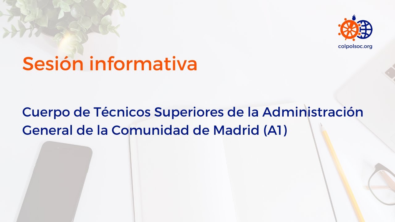 Sesión Informativa  Cuerpo de Técnicos Superiores de la Administración General de la CAM (A1)