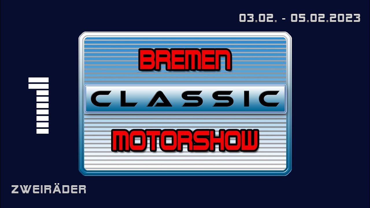 Bremen Classic Motorshow 2023 - Teil 1/9 (Diashow)