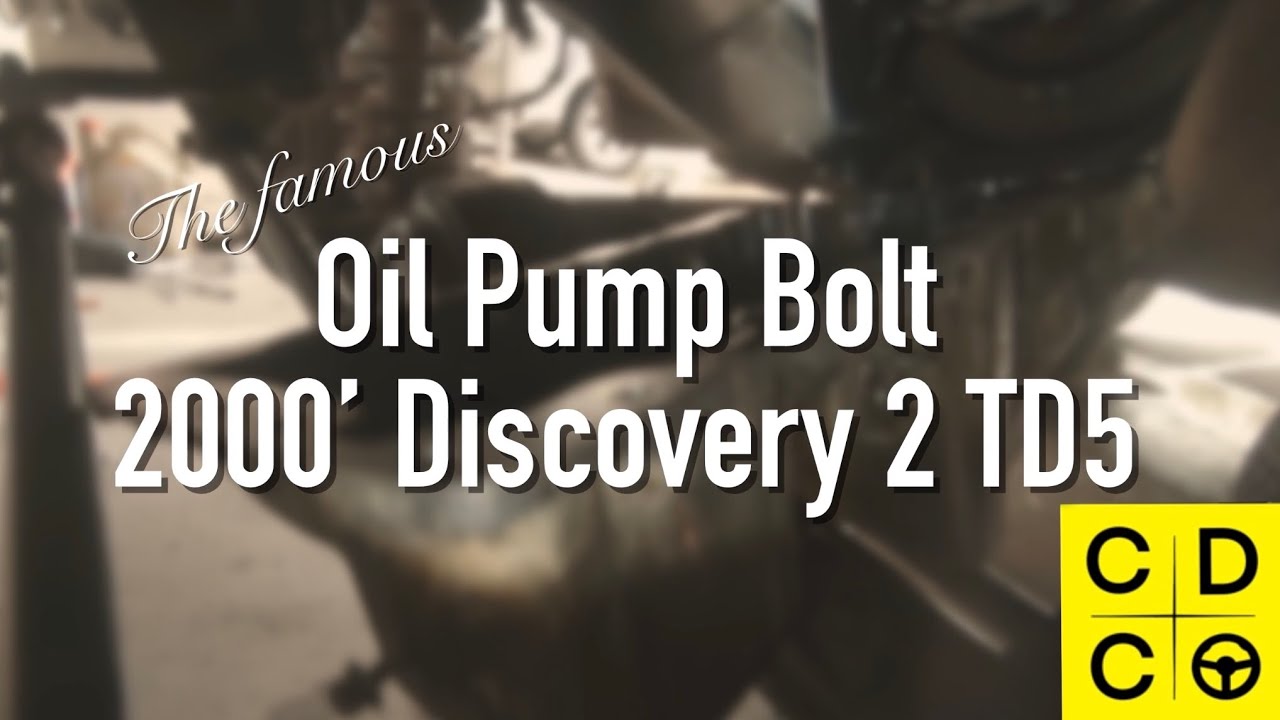 Td5 Oil Pump Bolt Tutorial