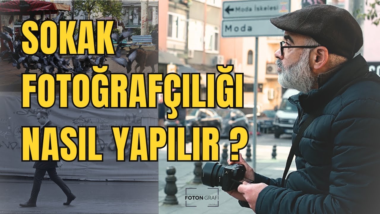Sokak Fotoğrafçılığı Nasıl Yapılır? Uygulamalı Anlatım
