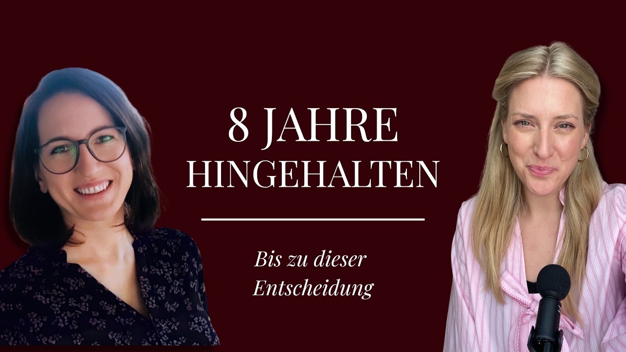 149// 8 Jahre wurde sie hingehalten, bis sie diese eine Entscheidung traf