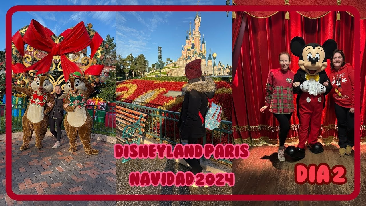 🎄​❄️ DISNEYLAND PARIS NAVIDAD 2024 - DIA 2 🎄​❄️