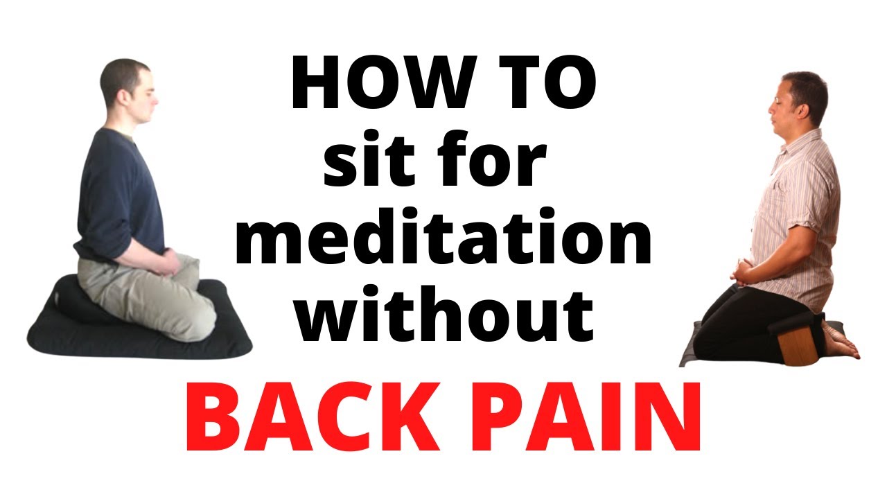 Avoiding Back Pain in Sitting Meditation (pt. 1)