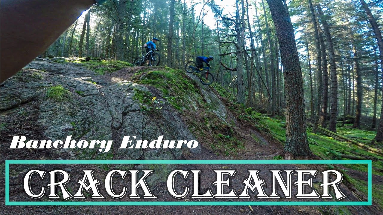 Banchory MTB - Crack Cleaner - Scottish prime Enduro trail