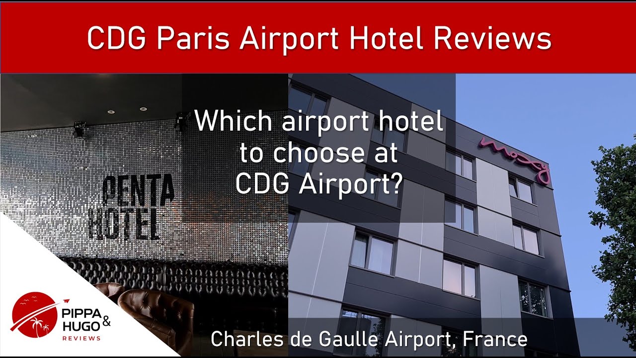 Paris Airport Hotel Reviews | Charles De Gaulle Airport Hotels | Penta Hotel | Moxy Hotel