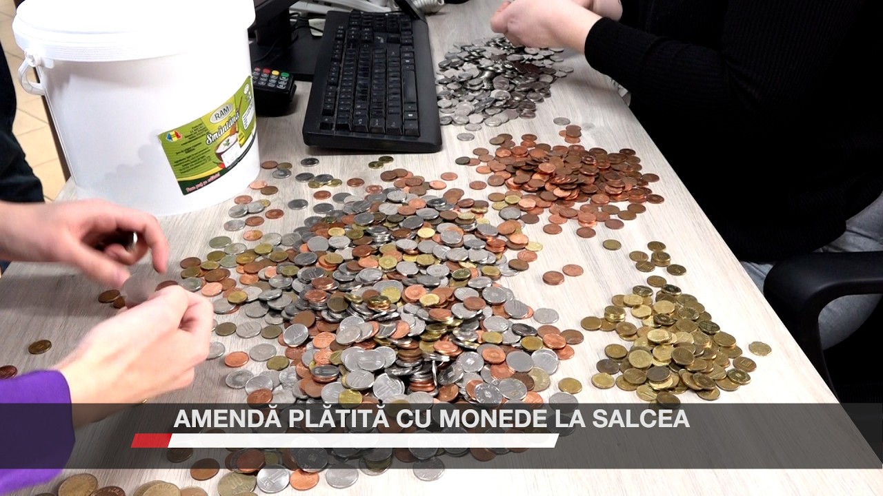 Amendă plătită cu monede la Salcea