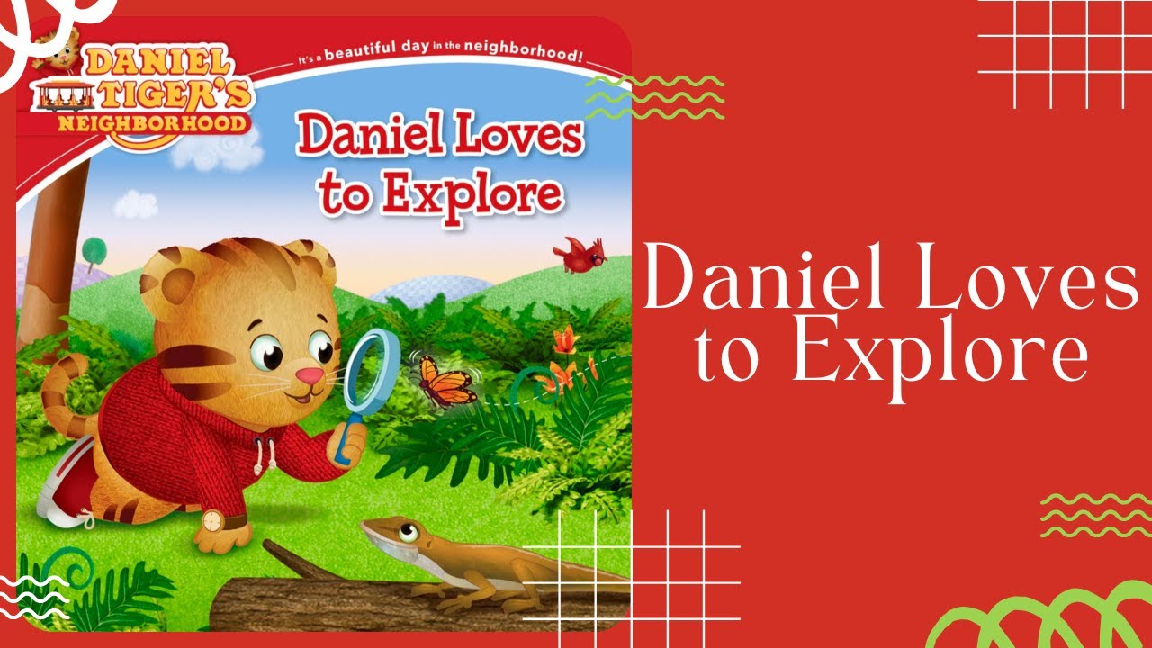 🐯 Daniel Tiger Loves to Explore 🐯 Stories for Kids Read Aloud [ READ ALONG VIDEO ]
