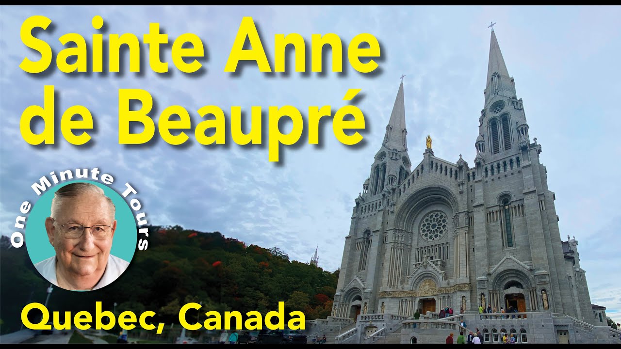 One Minute Tours: St Anne de Beaupre - Quebec, Canada