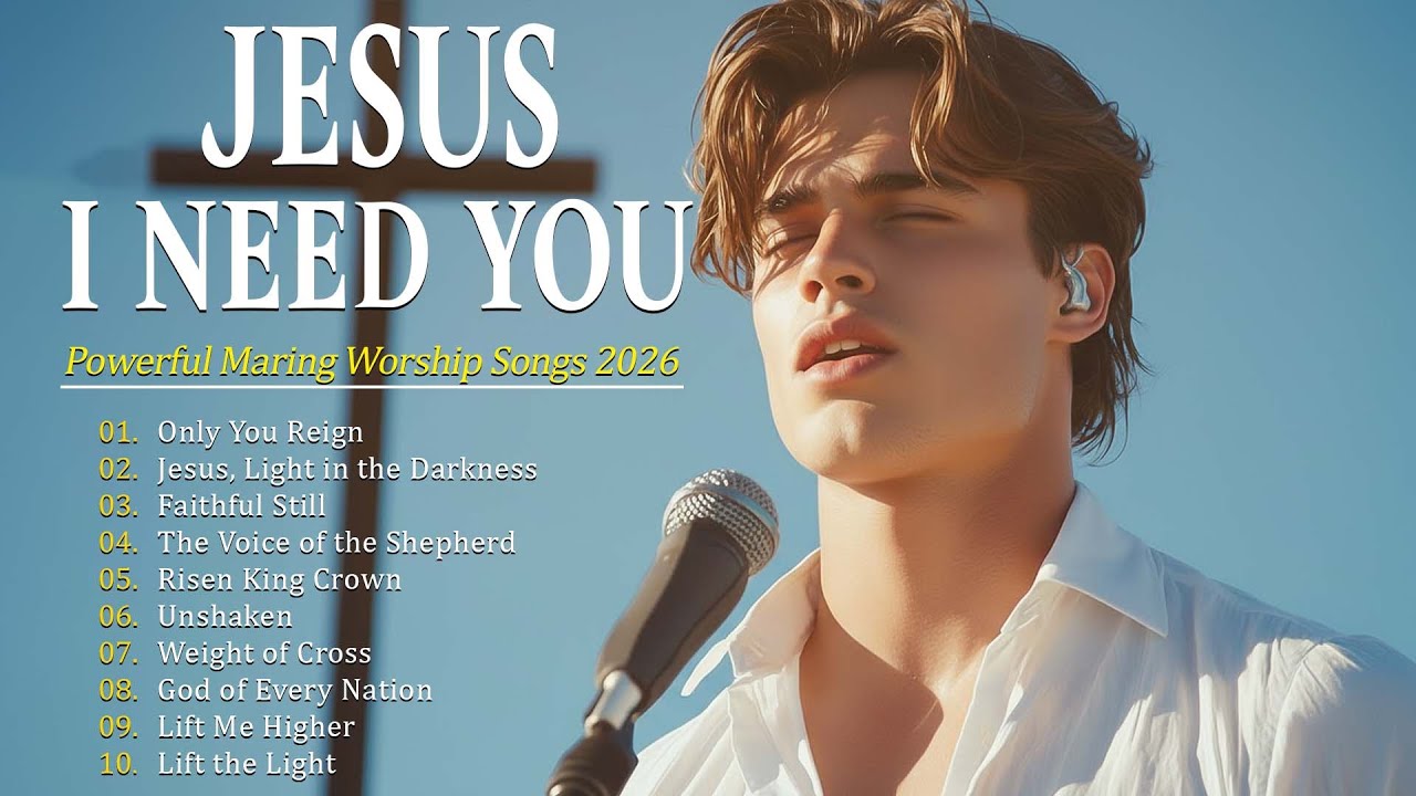 Jesus I Need You | Peaceful Worship Songs to Heal the Heart and Rest in His Presence