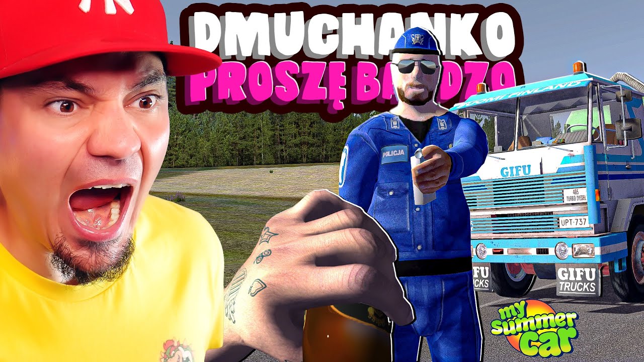 🚘 DMUCHANKO PRZY POLICJI Z PIWSKIEM W RĘKU! Ile wydmucham? w *MY SUMMER CAR*! | My Summer Car #89