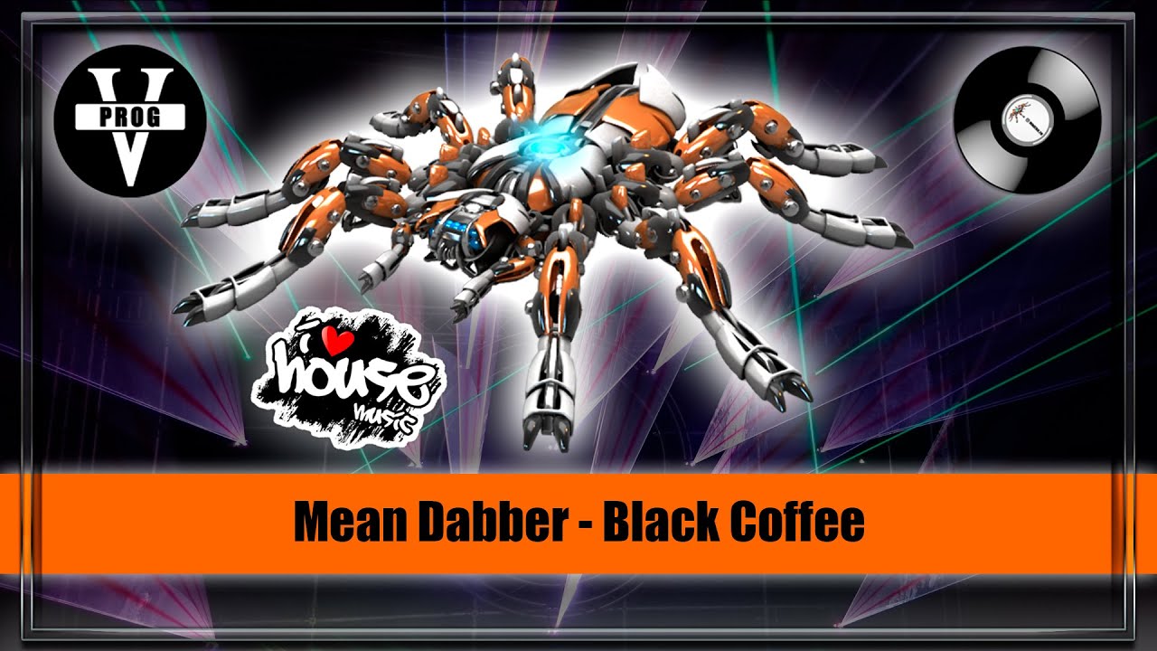 Mean Dabber - Black Coffee. House music. Трек недели