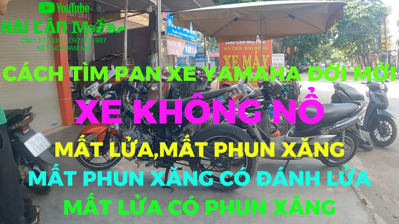Cách tìm pan xe không nổ mất Lửa,mất phun xăng trên hãng xe Yamaha