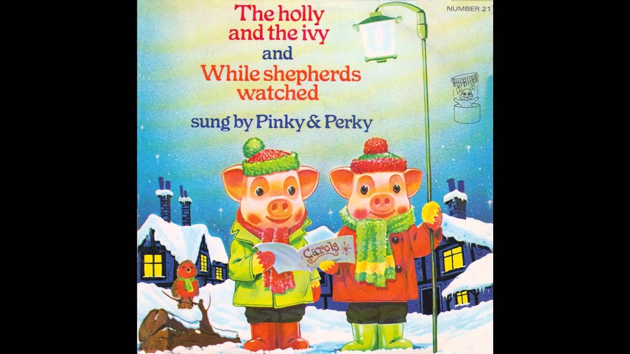 Pinky & Perky – “The Holly And The Ivy” (UK Music For Pleasure) 1970
