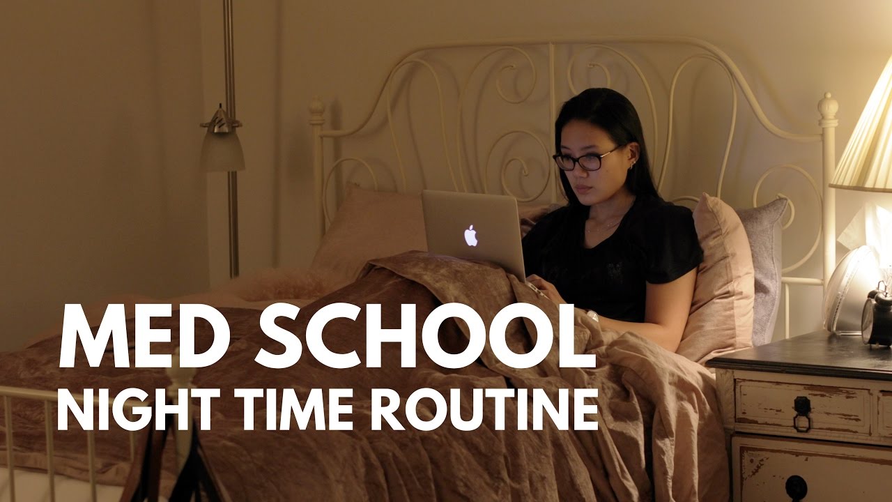 MY MED SCHOOL NIGHT TIME ROUTINE: 3rd year of medical school (2017)