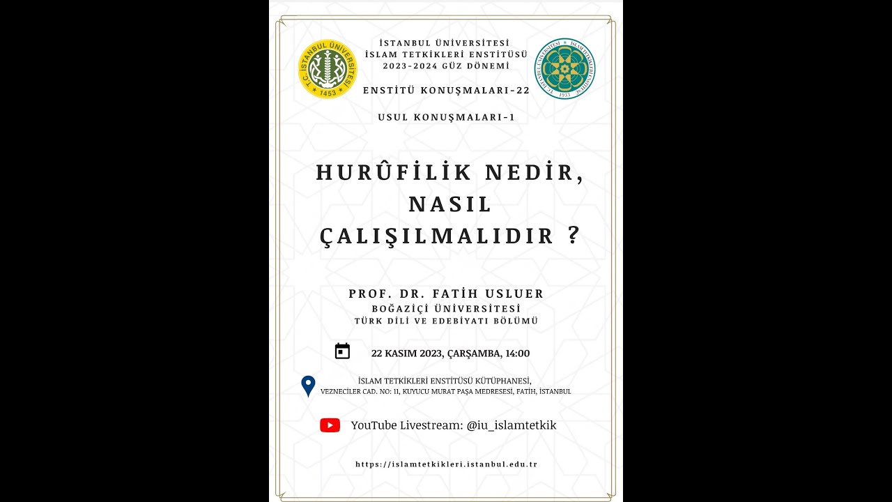 Hurûfilik Nedir, Nasıl Çalışılmalıdır? | Fatih Usluer