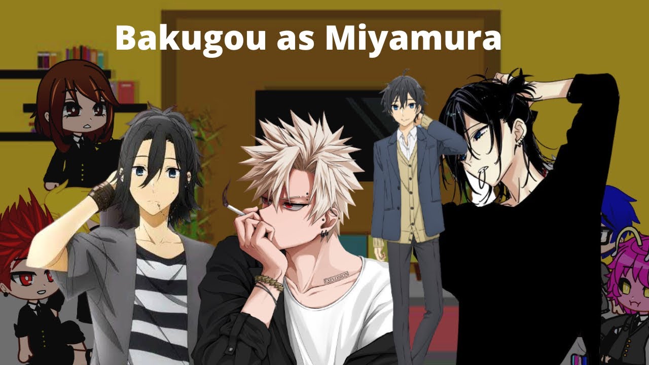 Mha react to Bakugou as Miyamura Izumi | Mha x Horimiya | AU | GCRV | Gacha Mha