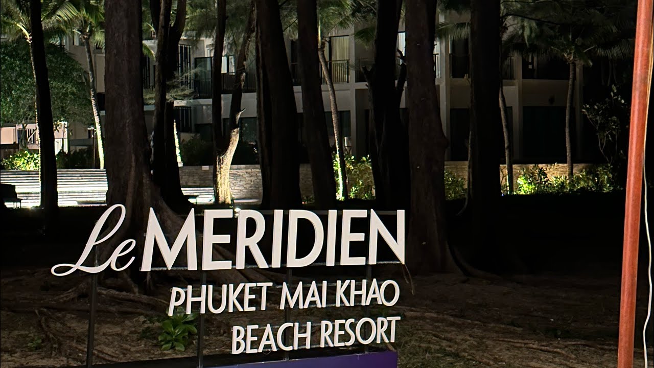 Обзор отеля Le Méridien Phuket Mai Khao Beach Resort