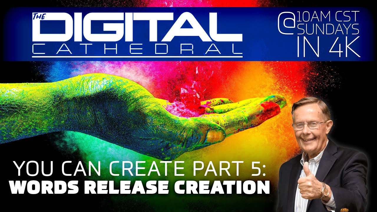 You Can Create Part 5: Words Release Creation – Don Keathley