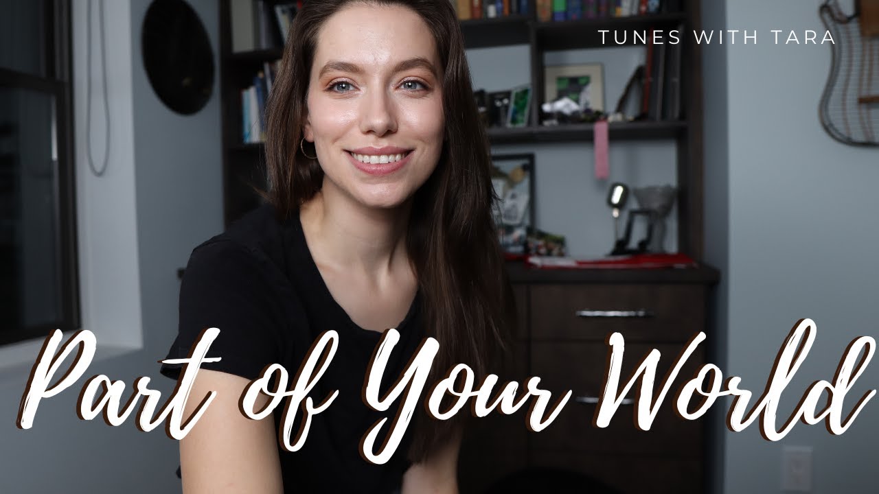 PART OF YOUR WORLD | Tunes with Tara | Tara Jamieson Covers Disney