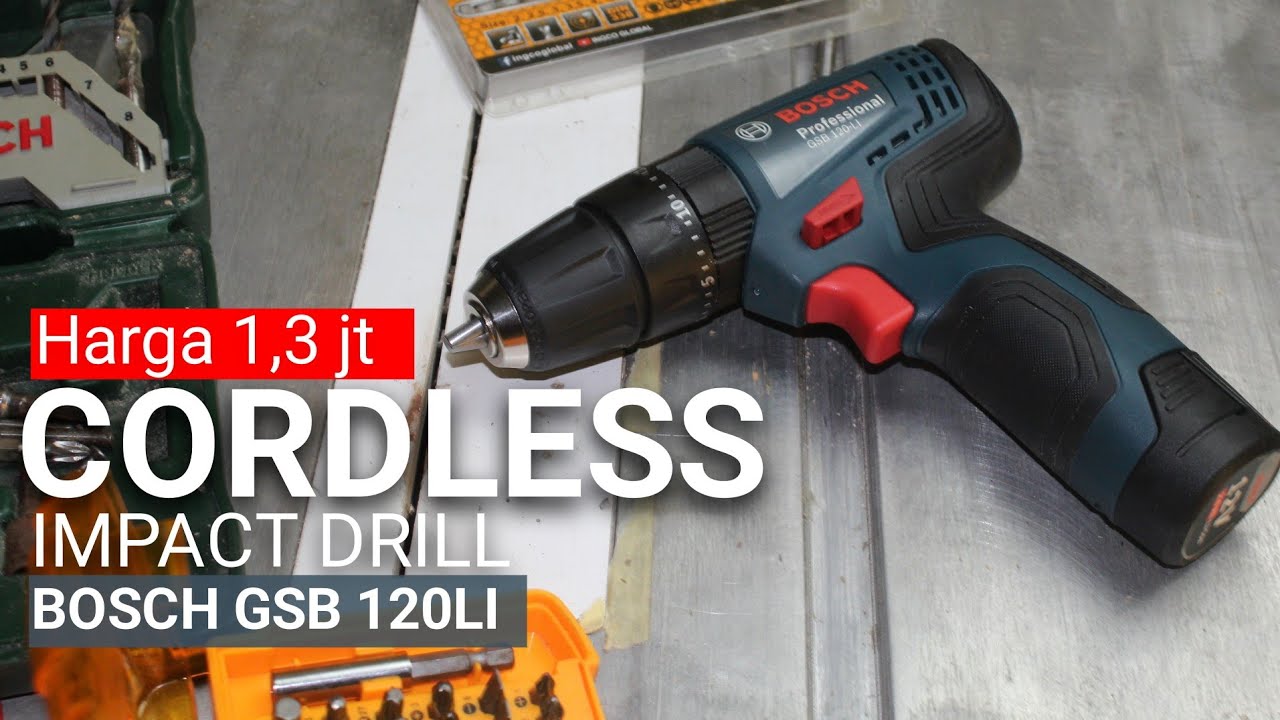review dan tes cordless impact drill, bosch  gsb 120li 1juta an
