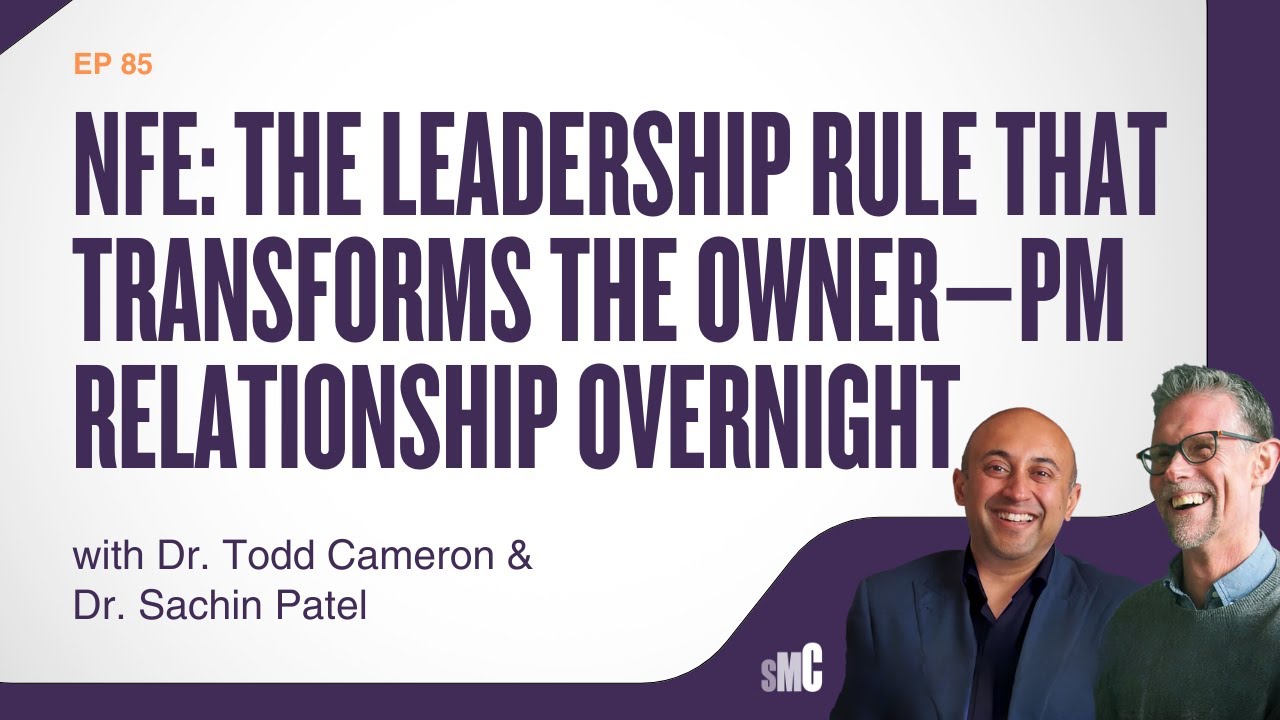 NFE: The Leadership Rule That Transforms the Owner–PM Relationship Overnight