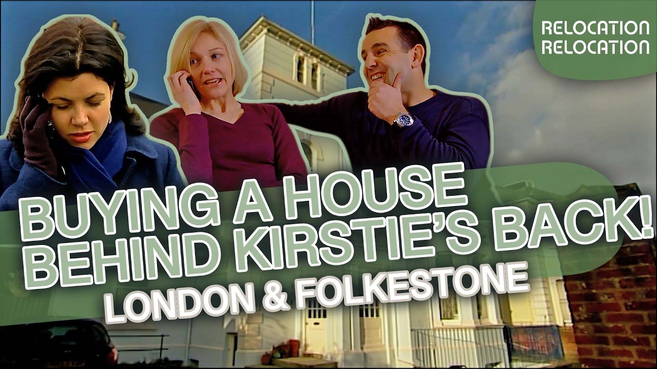 &pound;700k Couple SNEAK Around Kirstie To Secure Dream Kent Home! | Relocation, Relocation