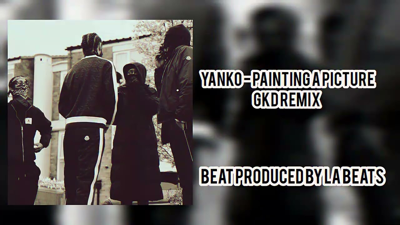 Yanko - Painting a Picture (GKD Remix) (Prod. LA Beats)