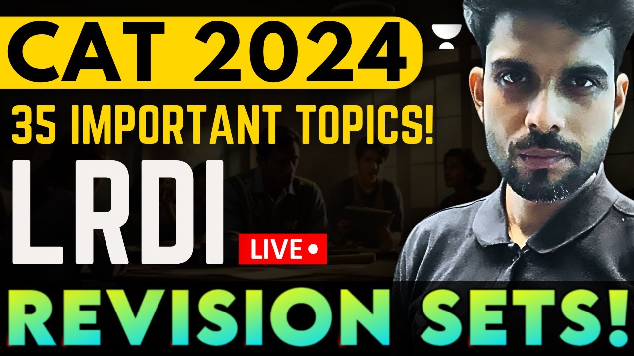 35 Key LRDI Topics for CAT 2024 with Agni Mitra's Essential Revision Sets! | Part 05