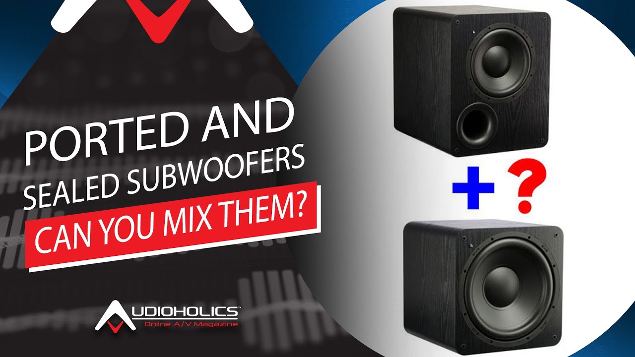 Can you Mix Ported and Sealed Subwoofers In the Same System?