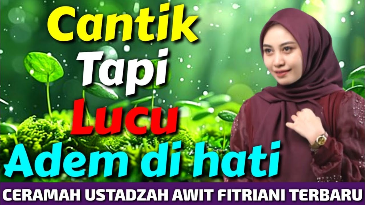 USTADZAH AWIT FITRIANI TERBARU RAMADHAN PENUH BERKAH 